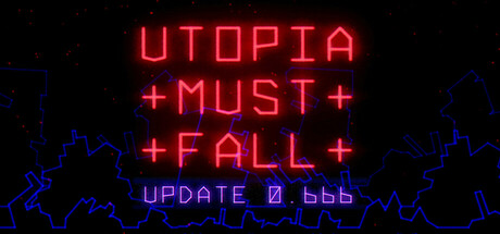 Steam header art for Utopia Must Fall