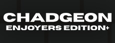 Chadgeon: Enjoyers Edition+
