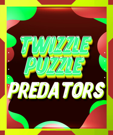 Twizzle Puzzle: Predators