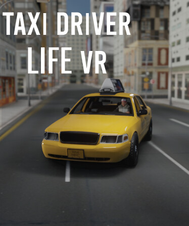 Taxi Driver Life VR