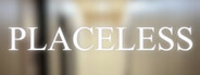 Placeless