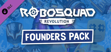 RoboSquad Revolution: Founder's Pack banner image