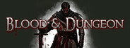 Blood & Dungeon