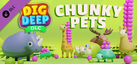 Dig Deep: Chunky Pets banner image