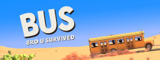 BUS: Bro u Survived
