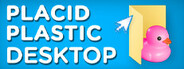 Placid Plastic Desktop