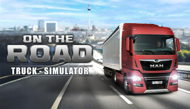 ON THE ROAD - The Truck Simulator bei Steam