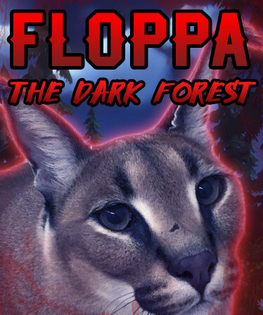 Floppa: The Dark Forest