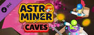 Astro Miner: Caves DLC