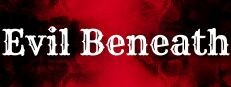 Evil Beneath