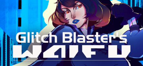 Glitch Blaster's Waifu Cover Image