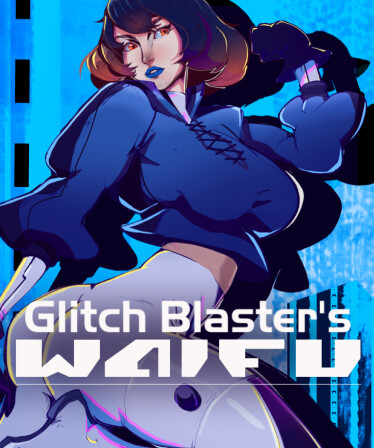 Glitch Blaster's Waifu
