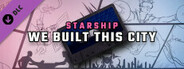 Synth Riders: Starship - "We Built This City"