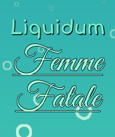 Liquidum - Femme Fatale