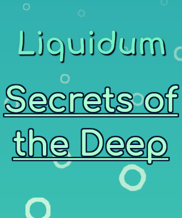 Liquidum - Secrets of the Deep