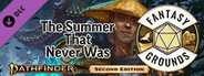 Fantasy Grounds - Pathfinder 2 RPG - Season of Ghosts AP 1: The Summer that Never Was