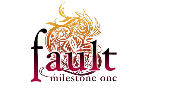 Fault Milestone One