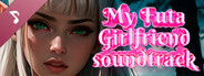 My Futa Girlfriend 🔞 Soundtrack