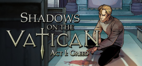 Shadows on the Vatican Act I: Greed header image