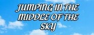 Jumping in the middle of the sky