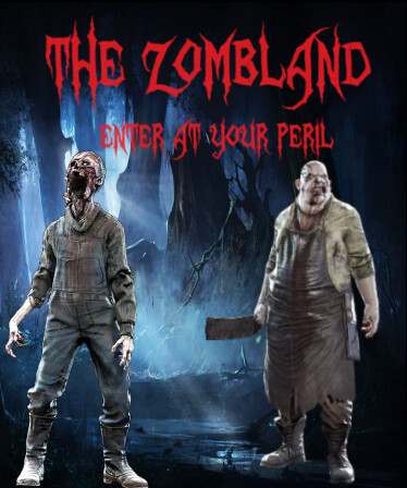 The Zombland: Enter at Your Peril