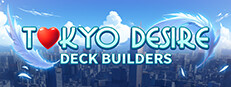 Tokyo Desire : Deck Builders