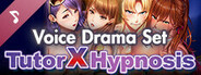 Tutor_X_Hypnosis Voice Drama Set