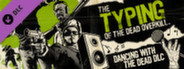 The Typing of the Dead: Overkill - Dancing with the Dead DLC