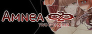 Amnea28: Two Eternities