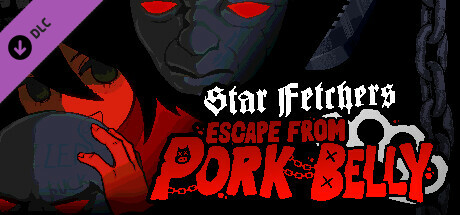 Star Fetchers : Escape from Pork Belly banner image