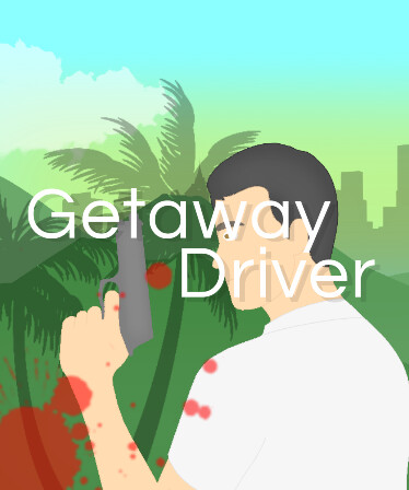 Getaway Driver