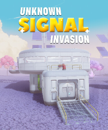 Unknown Signal: Invasion