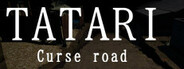 祟り坂 | TATARI Curse road