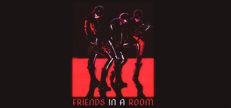 Friends in a Room