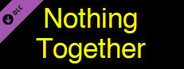 Nothing Together - Banana Theme