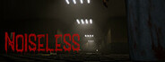 Noiseless