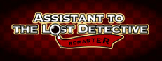 Assistant to the Lost Detective - Remaster -