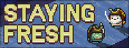 Staying Fresh