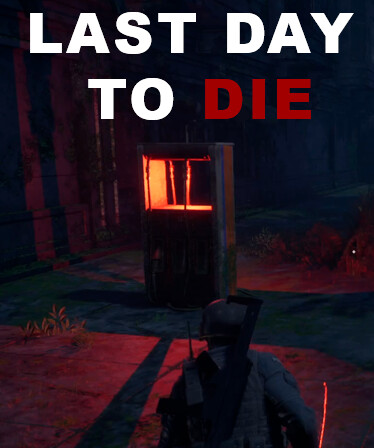 Last Day to Die