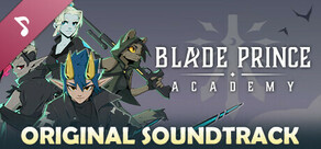 Blade Prince Academy Soundtrack