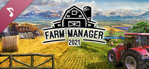 Farm Manager 2021 Soundtrack