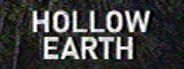 HOLLOW EARTH