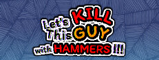 Let's KILL This GUY with HAMMERS!!! 게임 이미지
