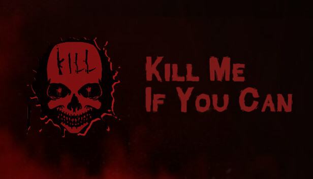 Save 15% on Kill Me If You Can on Steam