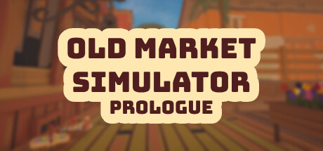 Old Market Simulator: Prologue Cover Image