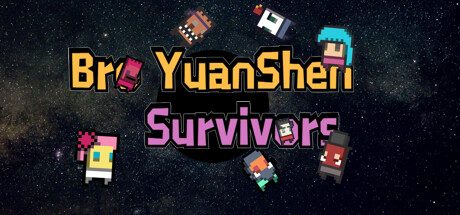 Bro YuanShen Survivors Cover Image