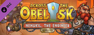Across the Obelisk: Nenukil, the Engineer