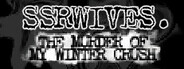 SSR Wives: The Murder Of My Winter Crush