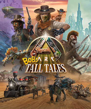 ARK: Bob's Tall Tales