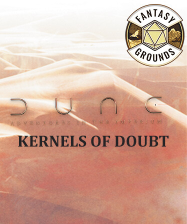 Fantasy Grounds - Dune: Kernels Of Doubt